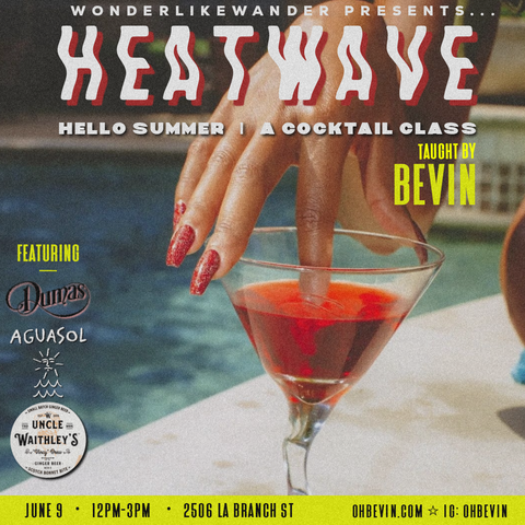 Heatwave Cocktail Class